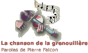 Paroles de Pierre Falcon : La chanson de la grenouillère