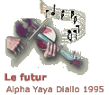 Alpha Yaya Diallo - Le futur
