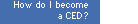learn how you can become a ced