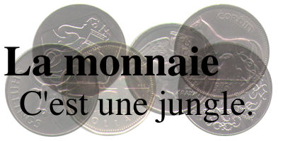 Monnaie - C'est une jungle!