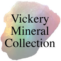 Vickery Mineral Collection