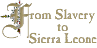 From Slavery to Sierra Leone
