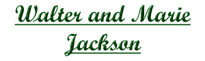 Walter and Marie Jackson