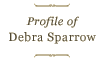 Profile of Debra Sparrow