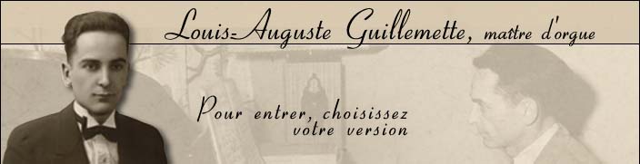 Louis-Auguste Guillemette, maître d'orgue