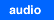 audio