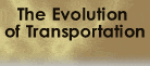 The Evolution of Transportation