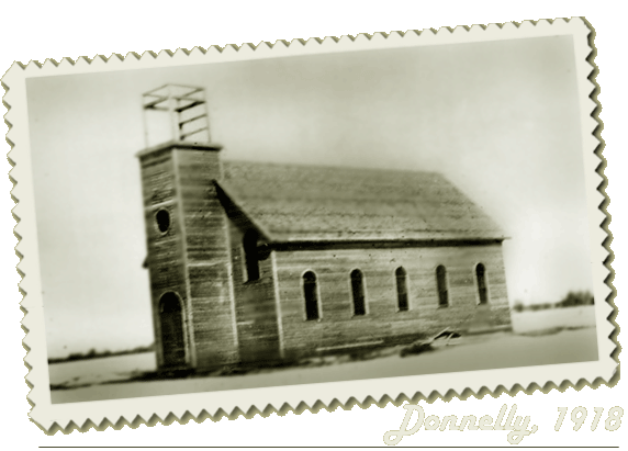 Première chapelle à Donnelly, 1918