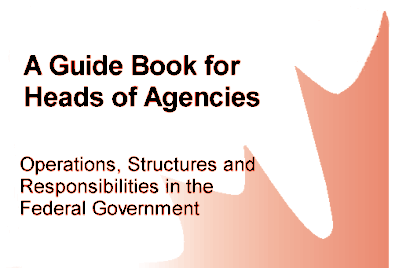 A Guide Book for Heads of Agencies Operation, Structures and Responsibilities in the Federal Government