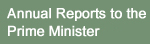 Annual Reports to the Prime Minister