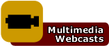 Multimedia Webcasts