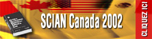 Système de classification des industries de lAmérique du Nord (SCIAN) Canada 2002