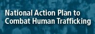 National Action Plan to Combat Human Trafficking