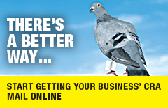 There's a better way. Start getting your business' CRA mail online.