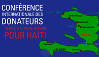 La Conférence internationale des donateurs vers un nouvel avenir pour Haïti