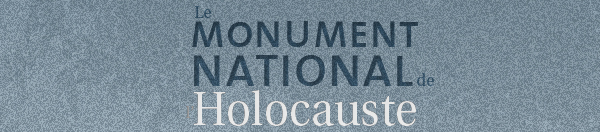 Le Monument national de l'Holocauste - Appel à candidatures