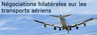Négociations bilatérales sur les transports aériens