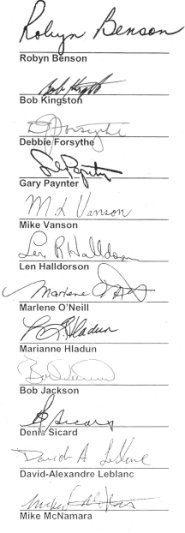Signatures of Robyn Benson, Gary Paynter, Mike Vanson, Len Halldorson, Marlene O'Neil, Marianne Hladun, Bob Jackson, Denis Sicard, David-Alexandre Leblanc, Mike McNamara
