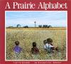 Couverture du livre A PRAIRIE ALPHABET