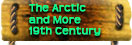 The Arctic and More - 19th Century