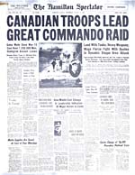 Canadian Troops Lead Great Commando Raid, August 19, 1942, Hamilton Spectator, Hamilton, Ont.