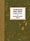 Cover of book, TOWARDS THE OPEN
