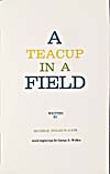 Title page of book, TEACUP IN A FIELD