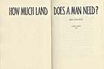 Title page of book, HOW MUCH LAND DOES A MAN NEED?