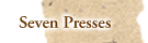 Seven Presses