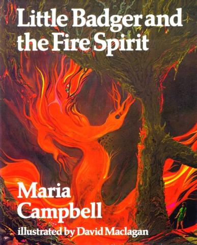 Page couverture tirée de Maria Campbell - « Little Badger and the Fire Spirit »
