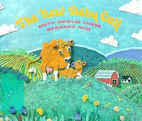 Cover of Edith Newline Chase - "The New Baby Calf"
