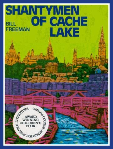 Page couverture tirée de Bill Freeman - « Shantymen of Cache Lake »