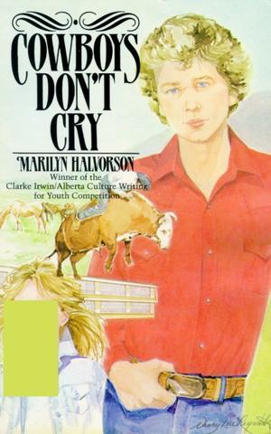 Page couverture tirée de Marilyn Halvorson - « Cowboys Don't Cry »
