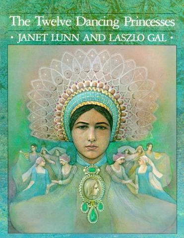 Cover of Janet Lunn - "The Twelve Dancing Princesses"