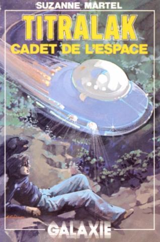 Page couverture tirée de Suzanne Martel - « Titralak : Cadet de l'espace »