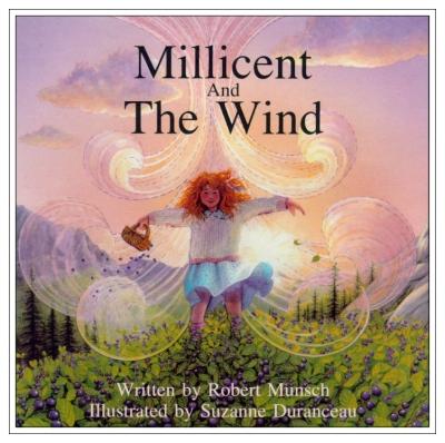 Page couverture tirée de Robert N. Munsch - « Millicent and the Wind »