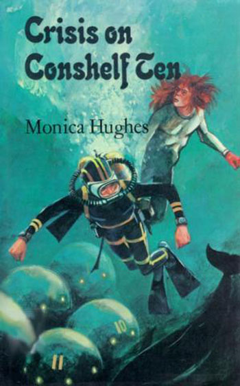 Page couverture tirée de Monica Hughes - « Crisis on Conshelf Ten »