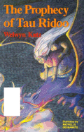 Book cover: Welwyn Katz - "The Prophecy of Tau Ridoo"