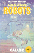 Book cover: Suzanne Martel - "Nos amis robots"
