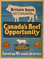 World War I Poster- Canadian Food Board promoting increased production of beef to export to Britain, c. 1918, by Howell Lithography, Hamilton, ON. New Brunswick Museum Archives and Research Library/OS, F25-10-4